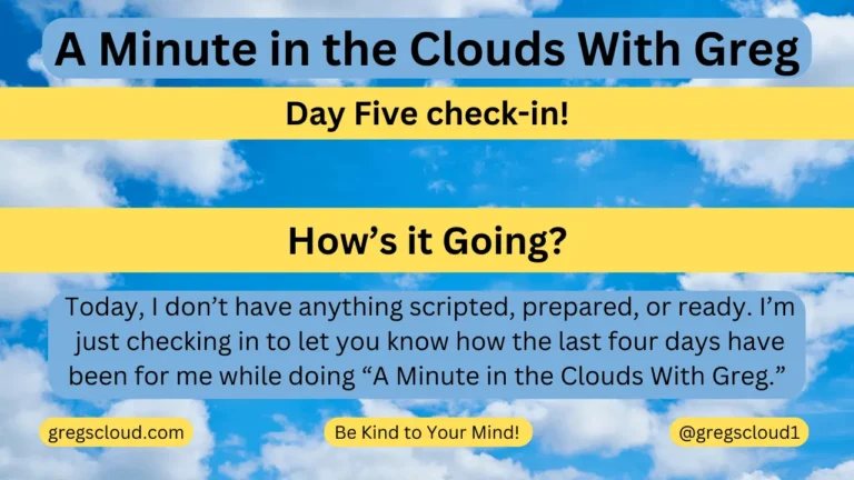 A minute inthe-clouds with greg ADHD Hyperfocus Day 5