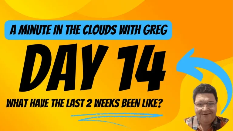 A Minute in the Clouds With Greg Day 14