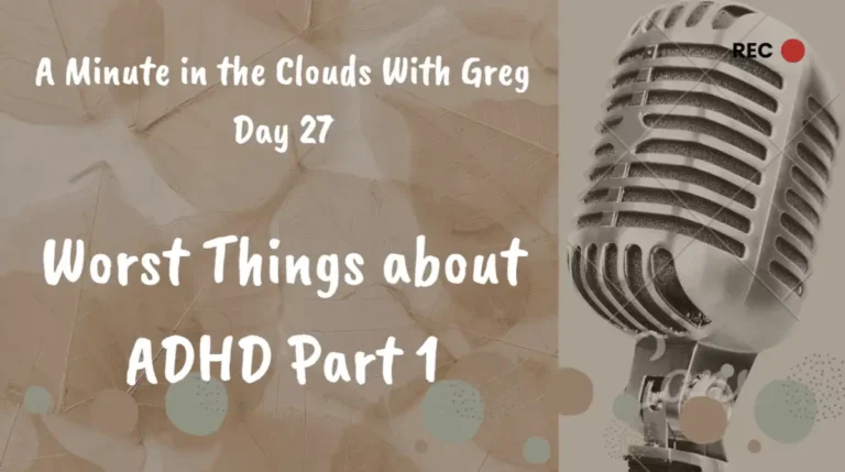 worst-things-about-adhd-part-1